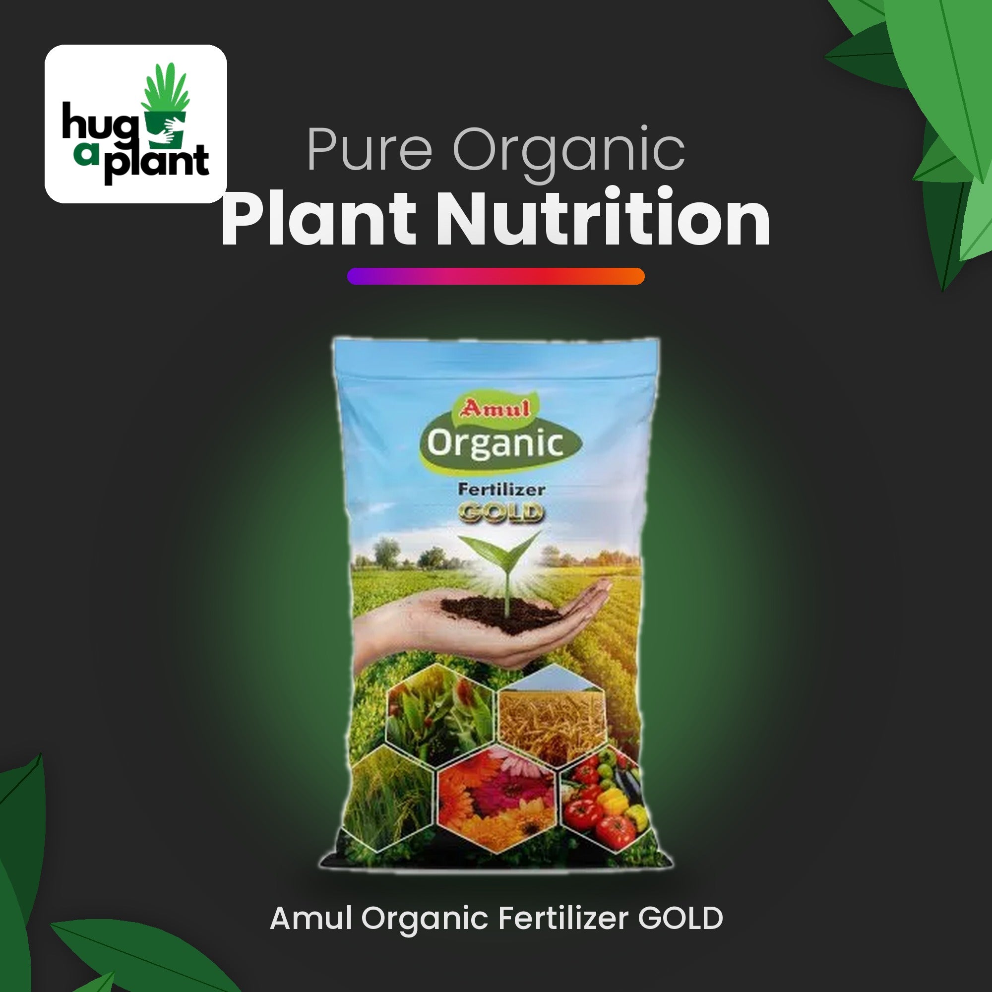 Amul Organic Fertilizer Gold – pure organic plant nutrition