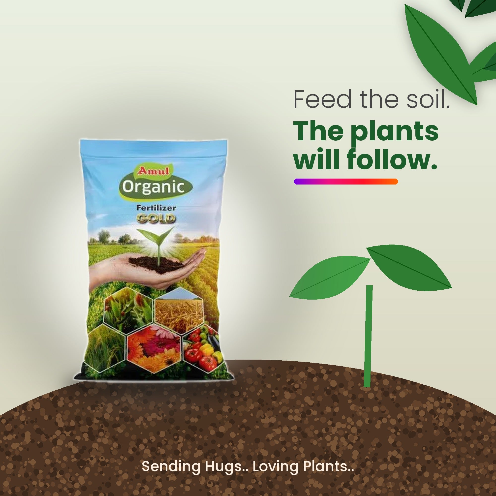 Feed the soil. The plants will follow.